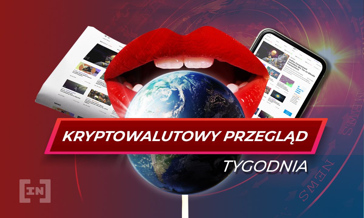 Kryptowalutowy przegląd tygodnia 13 – 20 lutego