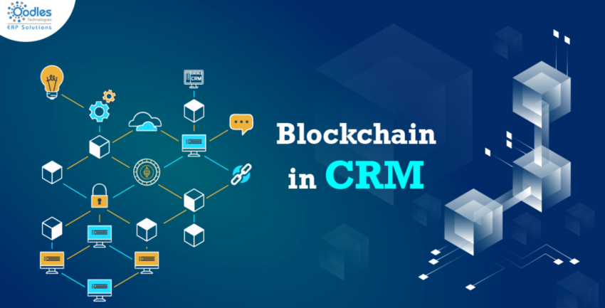 How Blockchain improves CRM and customer experience Source: ERP solutions