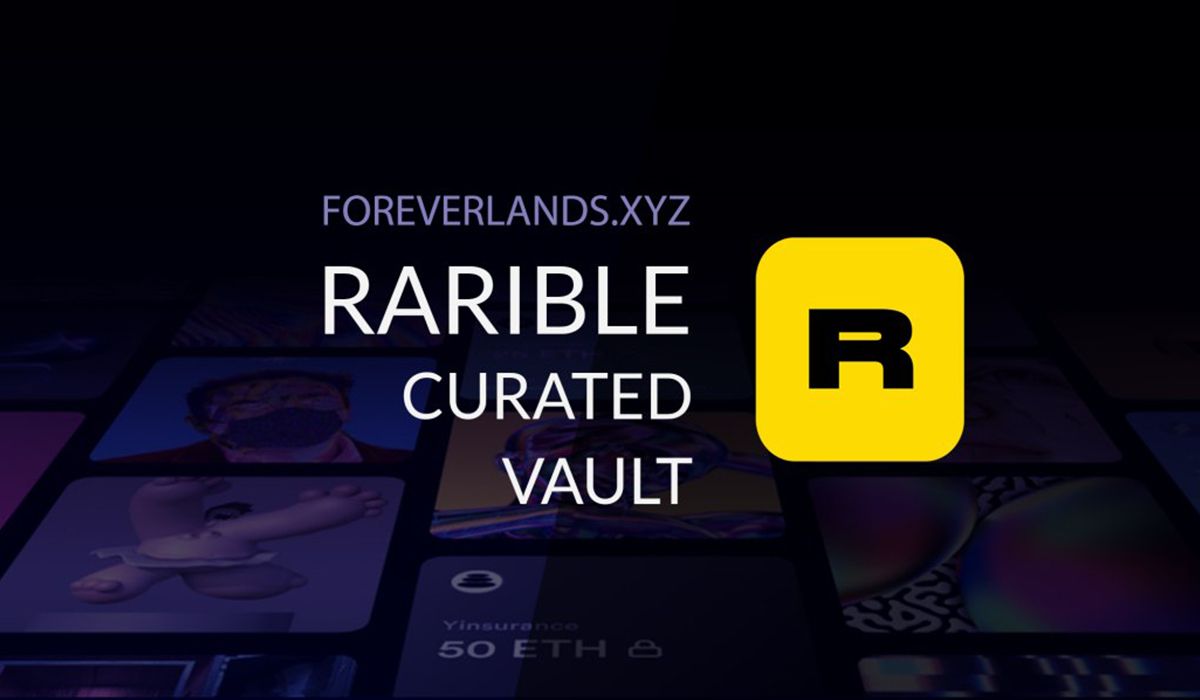 ForeverLands Partners With Rarible to Make Blue Chip Art Investment Accessible