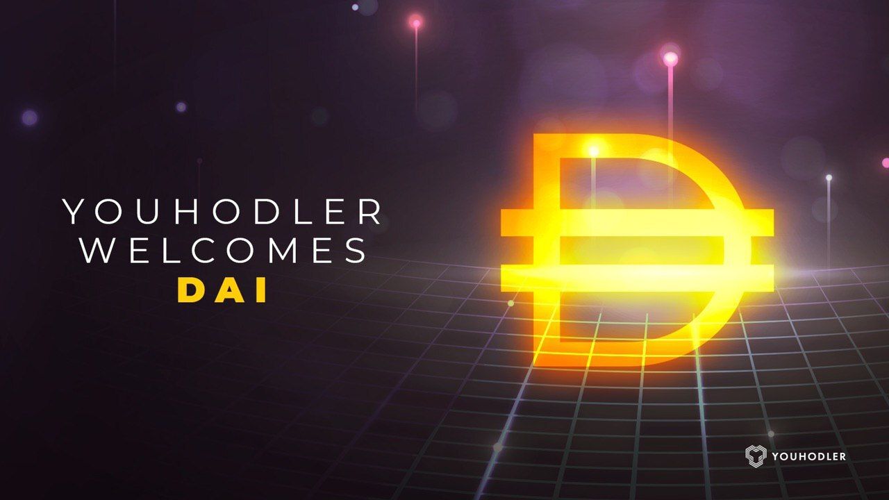 YouHodler Adds the Largest Decentralized Stablecoin (DAI) to its Platform