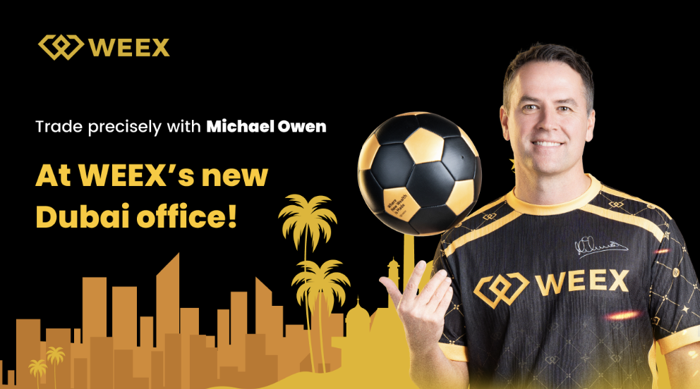 WEEX Opens Office in Dubai, Teams Up with Michael Owen to Advance Precision Trading