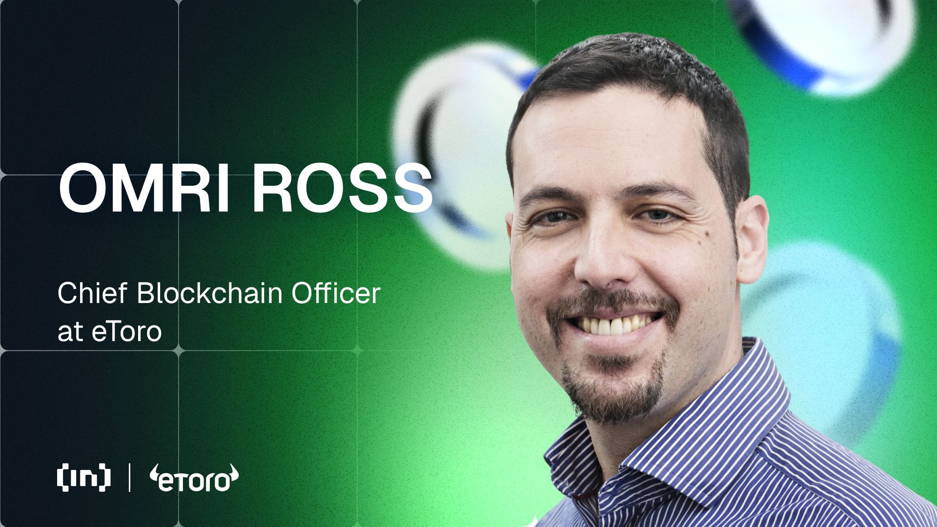 eToro’s Chief Blockchain Officer Omri Ross Sheds Light on the Future of Crypto Trading