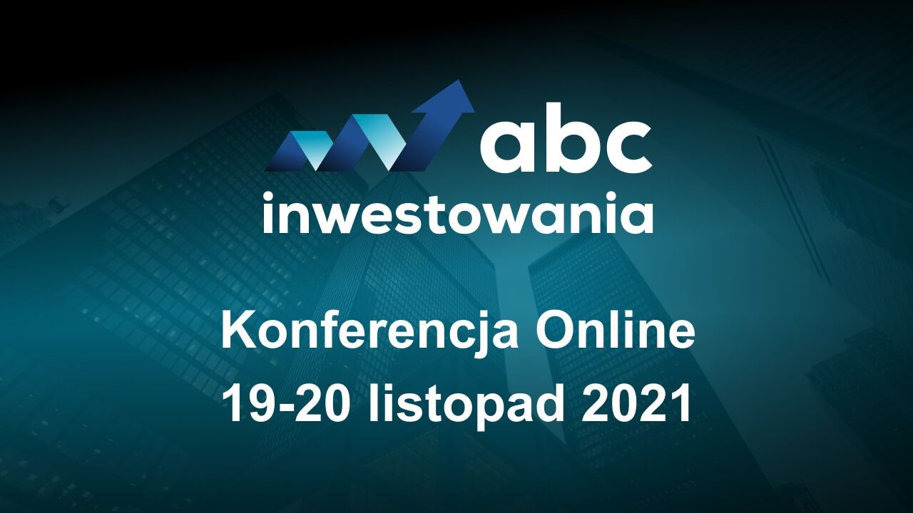 ABC Inwestowania – darmowa konferencja online już 19-20 listopada 2021