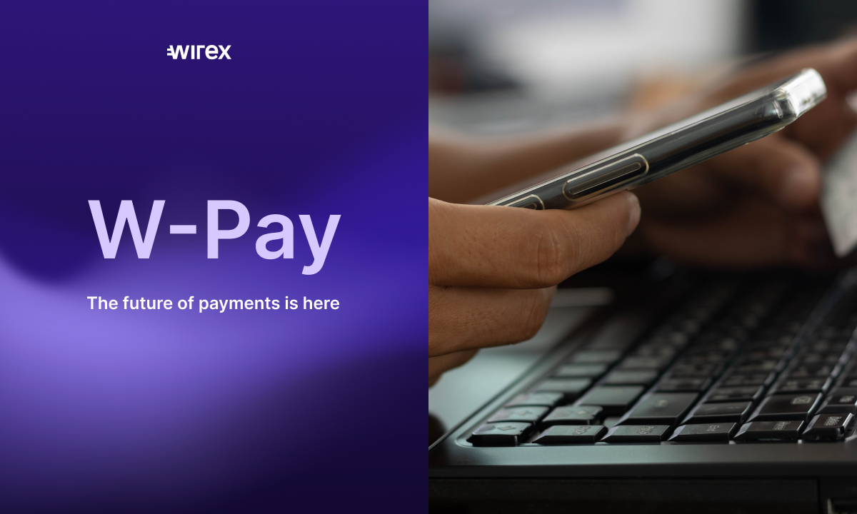 Wirex Reveals W-Pay: The Revolutionary Zk-Powered App Chain for Seamless Issuance of Non-custodial Crypto Debit Cards
