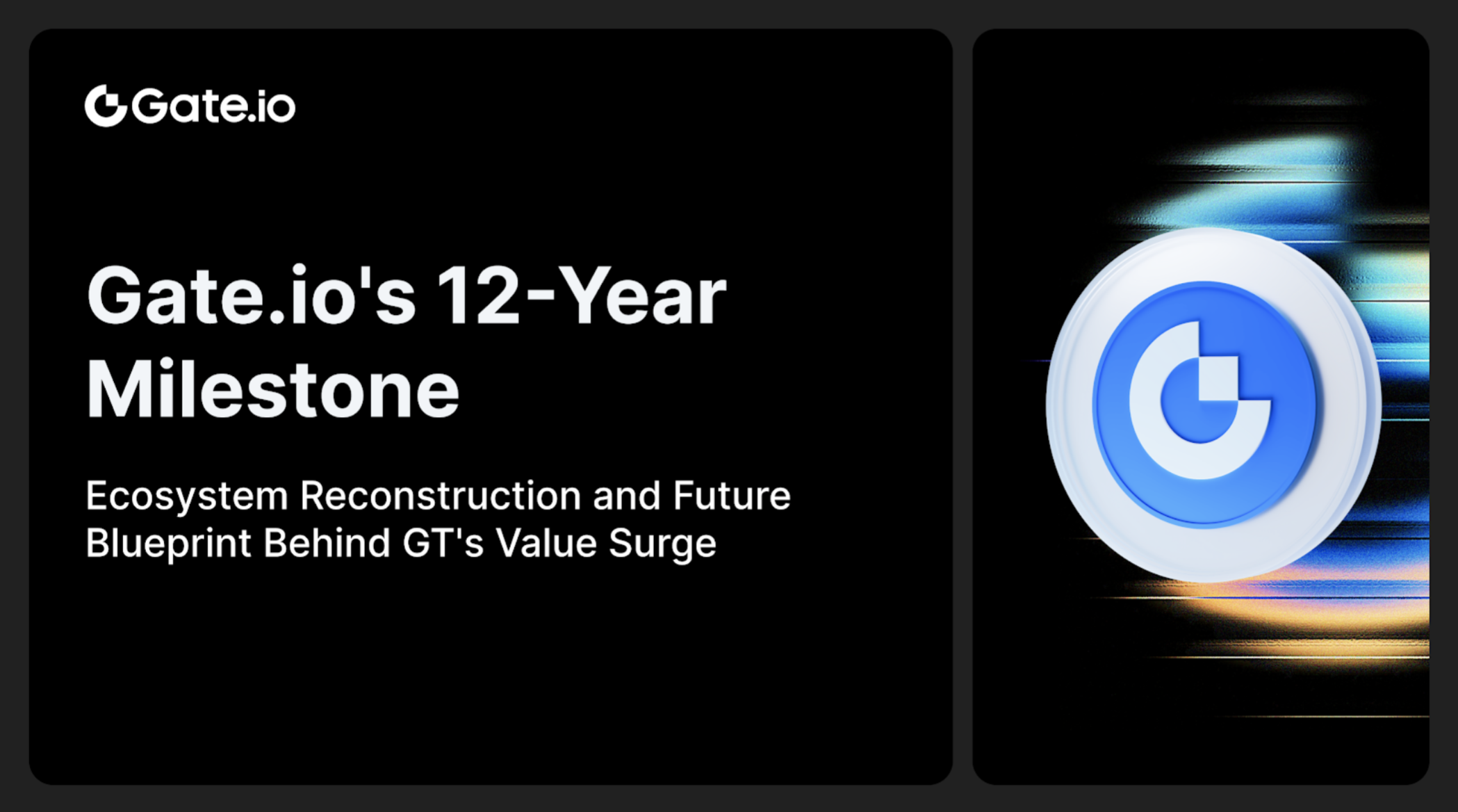 Gate.io’s 12-Year Milestone: Ecosystem Reconstruction and Future Blueprint Behind GT’s Value Surge
