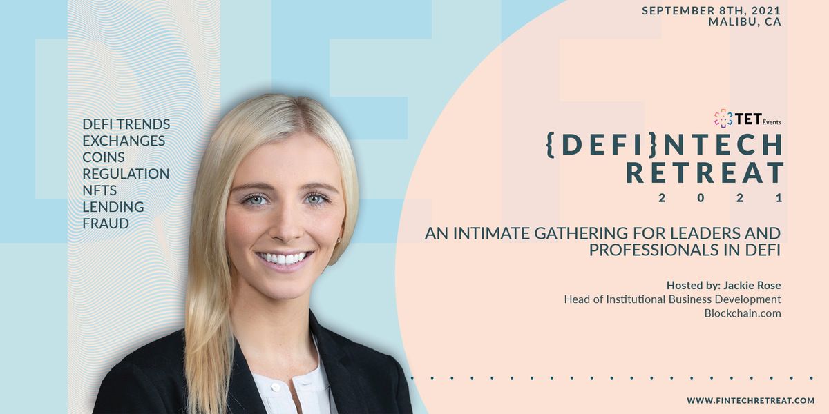 125 Decision Makers, Regulators to Gather at {DeFi}ntech Retreat 2021