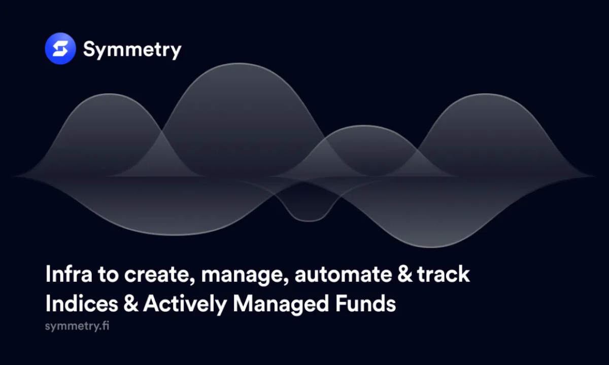 Symmetry Protocol Releases Solana’s First Asset Management Infrastructure