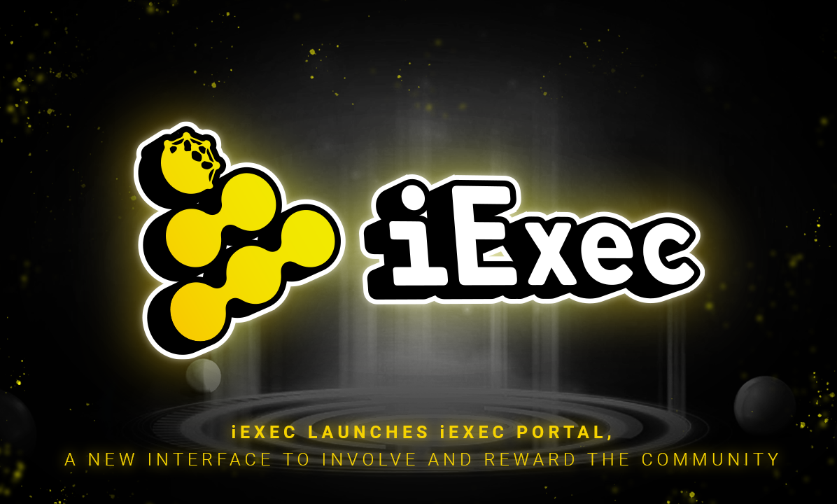 iExec Launches iExec Portal, a New Interface to Reward the Community