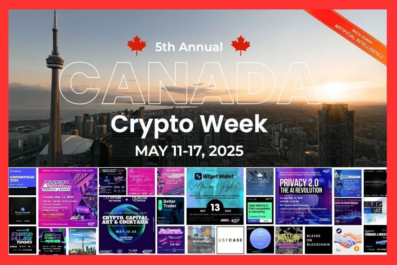 Toronto to Host the Biggest Week in Canadian Web3 History: Canada Crypto Week Set for May 11–17, 2025 