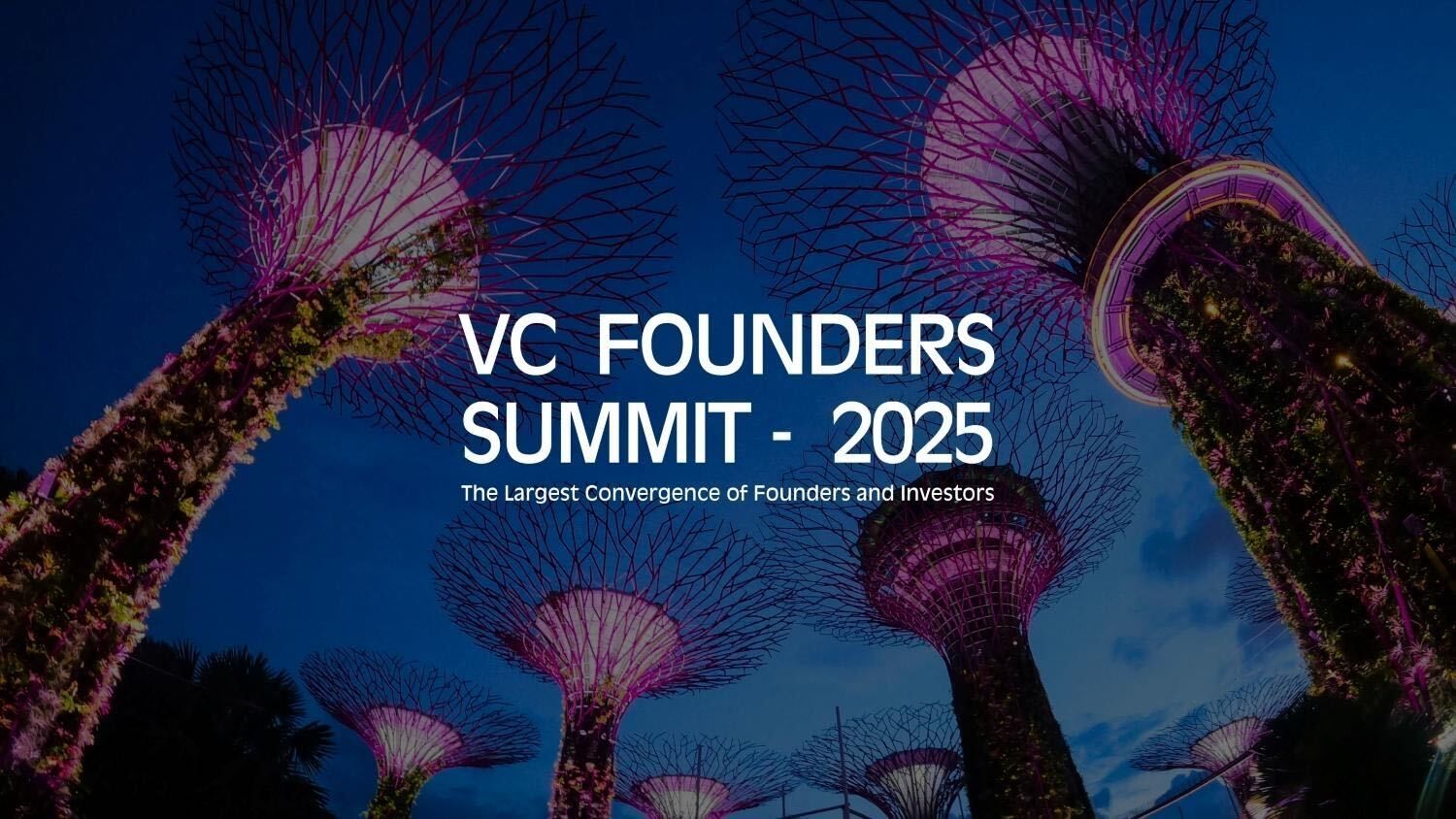 VC Founders Summit Singapore 2025: APAC’s Premier Gathering of Visionary Founders and Investors