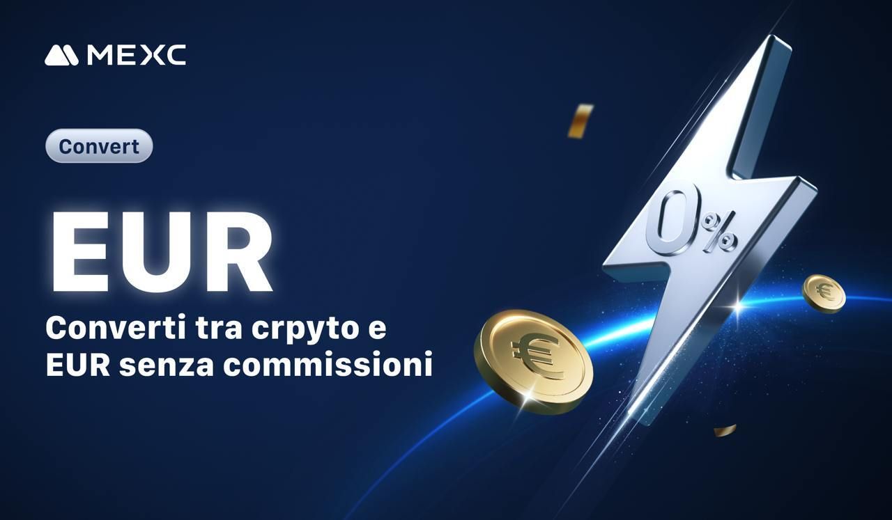 MEXC lancia ufficialmente EUR su Convert con zero commissioni per un trading veloce e senza sforzo