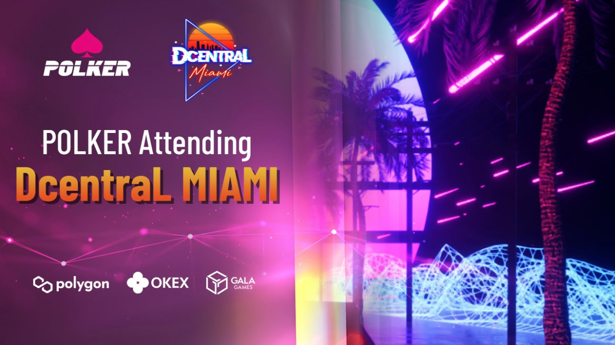 Polker Displaying Metaverse Ecosystem Live at Dcentral Miami Blockchain Expo