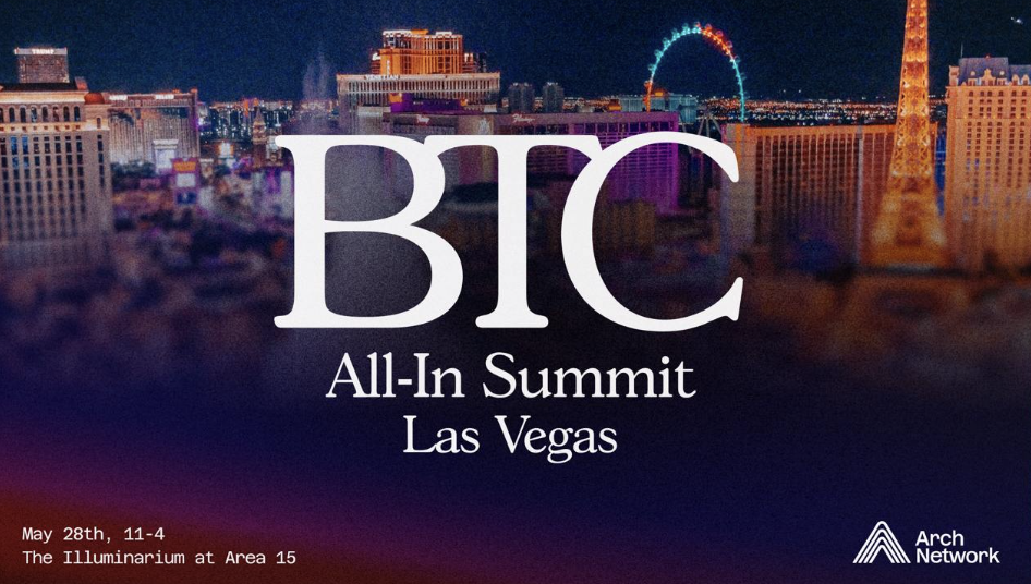 Arch Network Hosts BITCOIN ALL-IN! Summit and Gathers Bitcoin DeFi Pioneers in Las Vegas 
