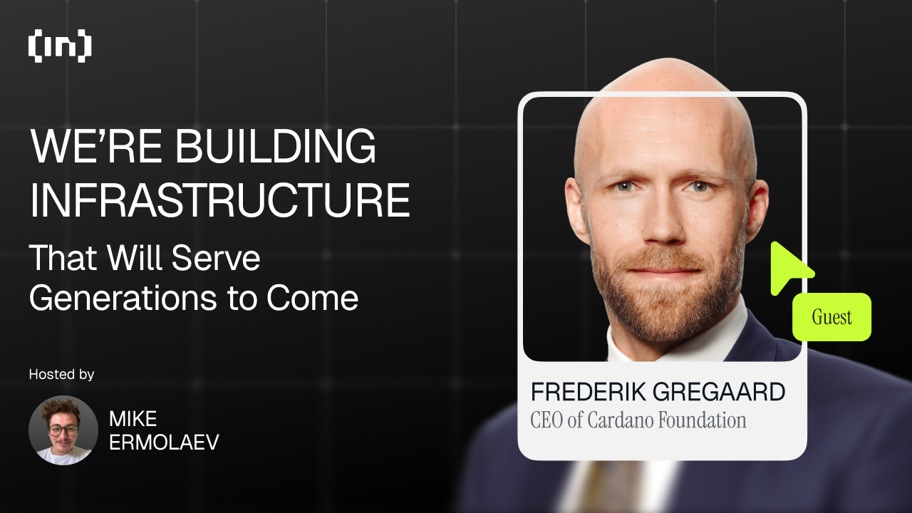 Cardano CEO Frederik Gregaard: “We’re Building Infrastructure That Will Serve Generations to Come”
