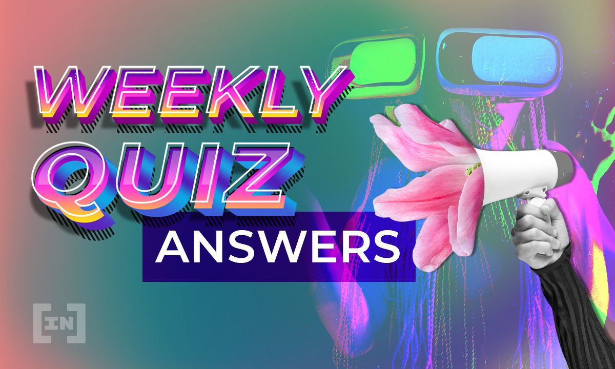 Answers to BeInCrypto’s Weekly Quiz — March 27