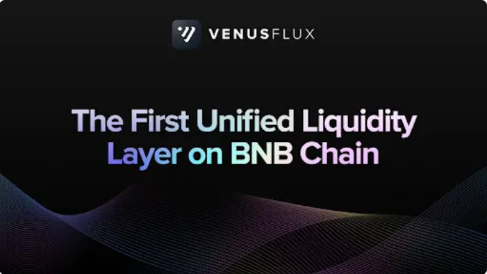 Venus Protocol schließt sich mit Fluid zusammen, um Venus Flux zu lancieren, die erste einheitliche Liquiditätsschicht auf der BNB Chain