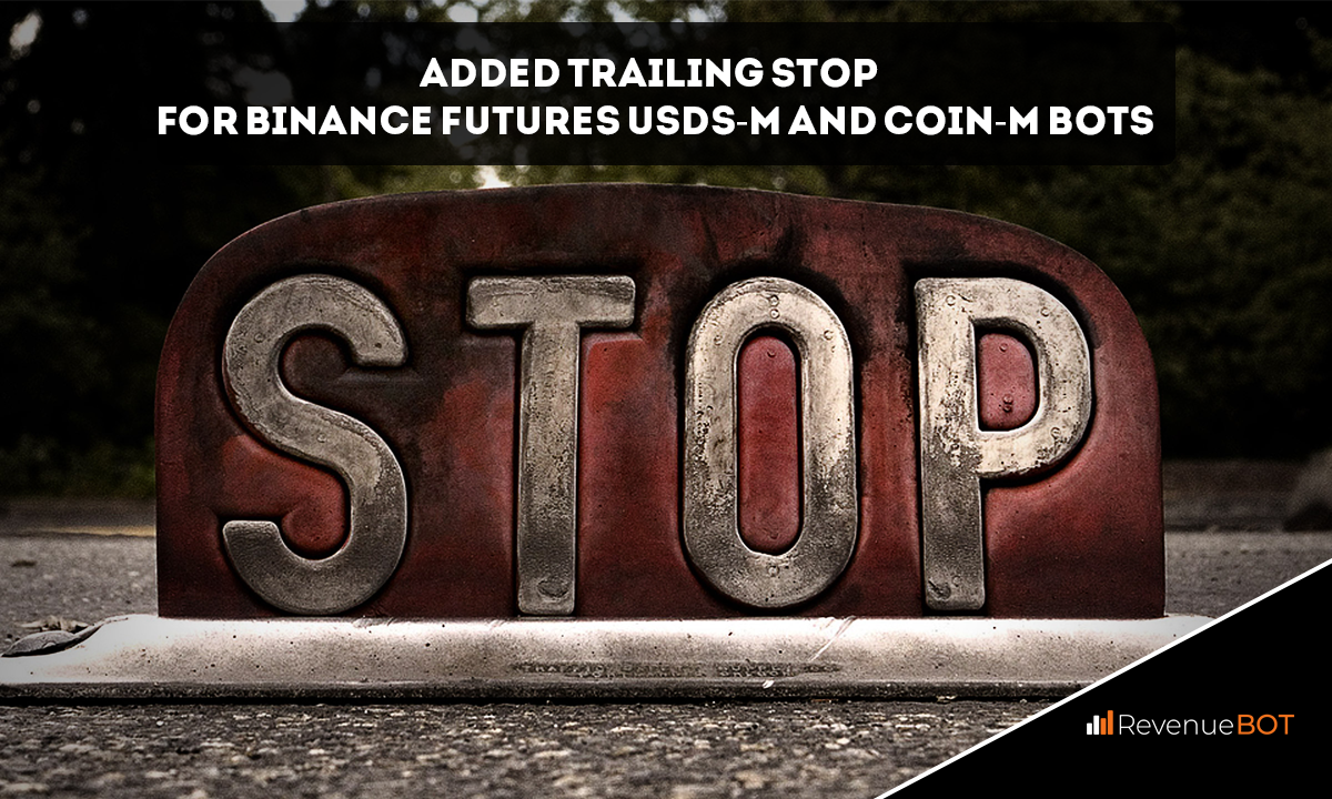 RevenueBot Adds Trailing Stop Feature