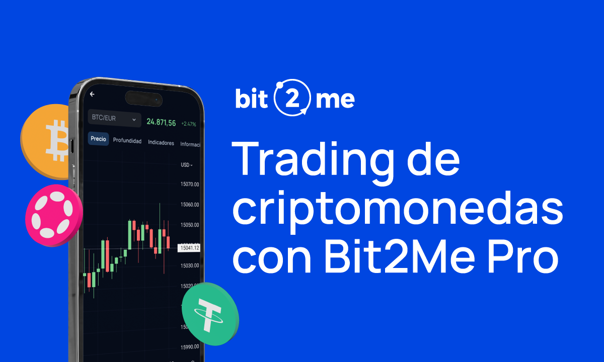 ¿Cómo comenzar a operar con Bit2Me Pro?