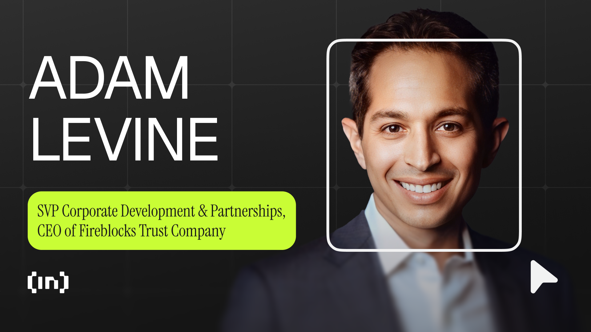 Adam Levine från Fireblocks: Hur institutionell adoption och interoperabilitet förändrar krypto