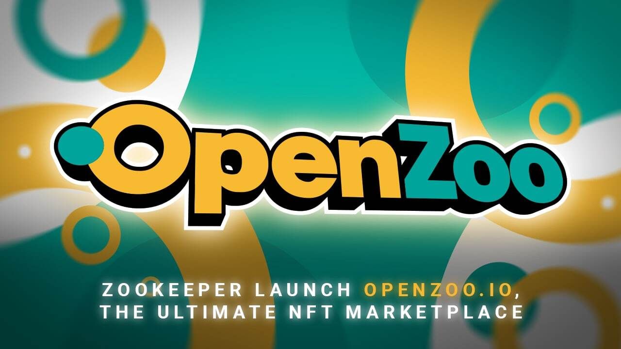ZooKeeper Launches OpenZoo.io, the Ultimate NFT Marketplace