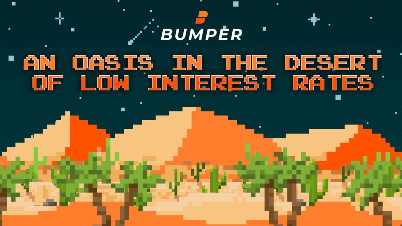Bumper Finance LPP: Oasis in a Desert of Low-Interest Rates