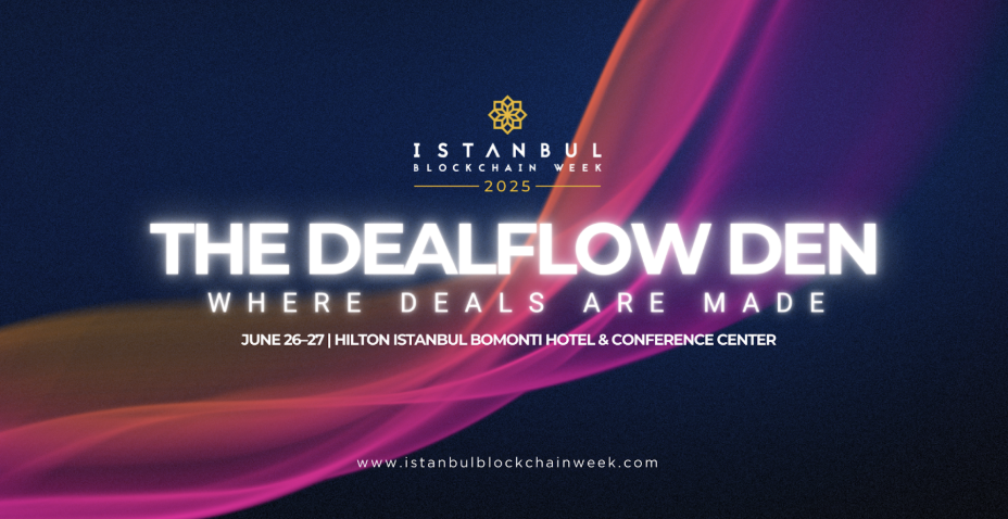 The Dealflow Den Returns to Istanbul Blockchain Week 2025: The Premier Hub for Startups & Investors