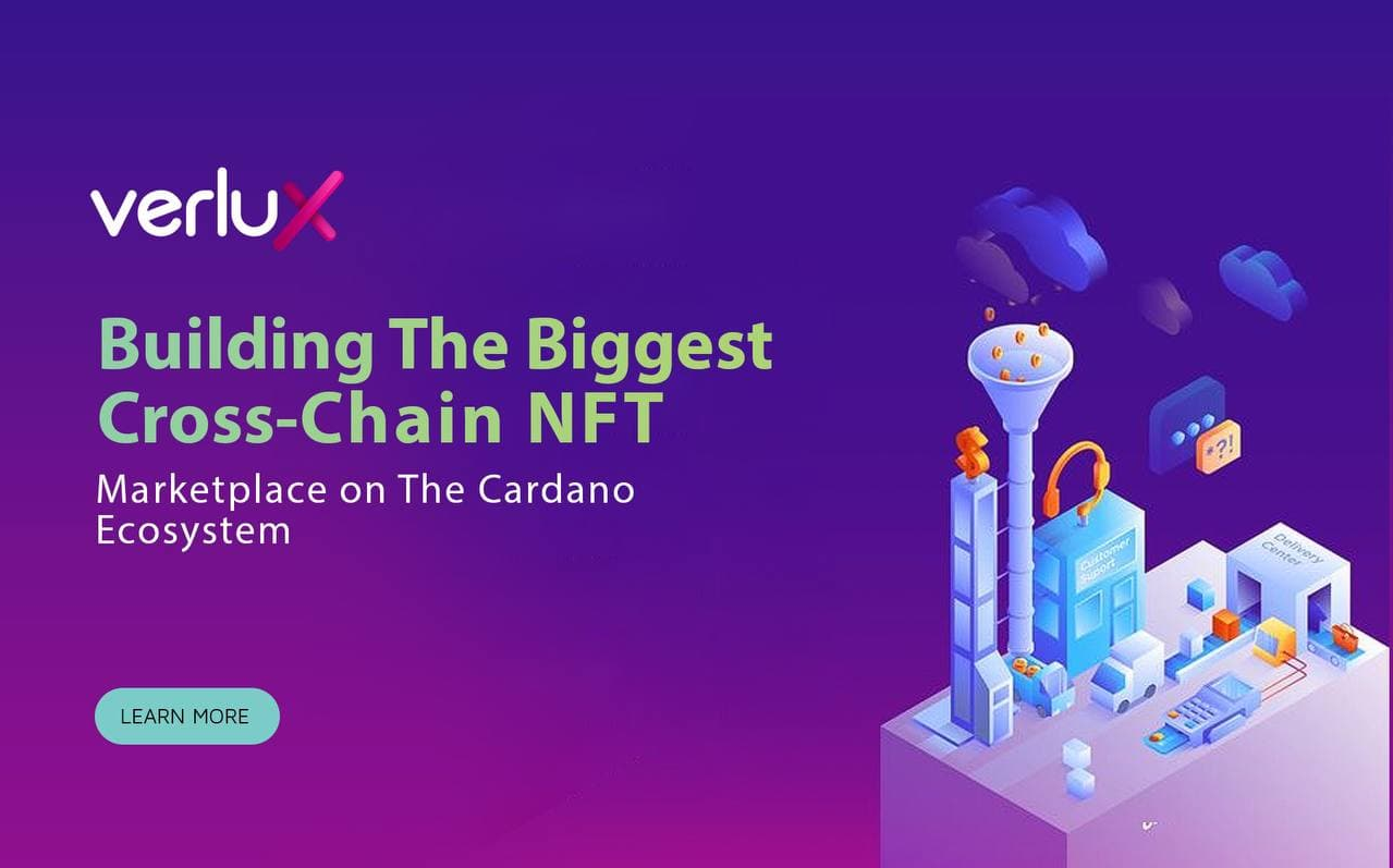 Biggest Cardano Based Cross-Chain NFT Marketplace Verlux kicks Off Pre-sale