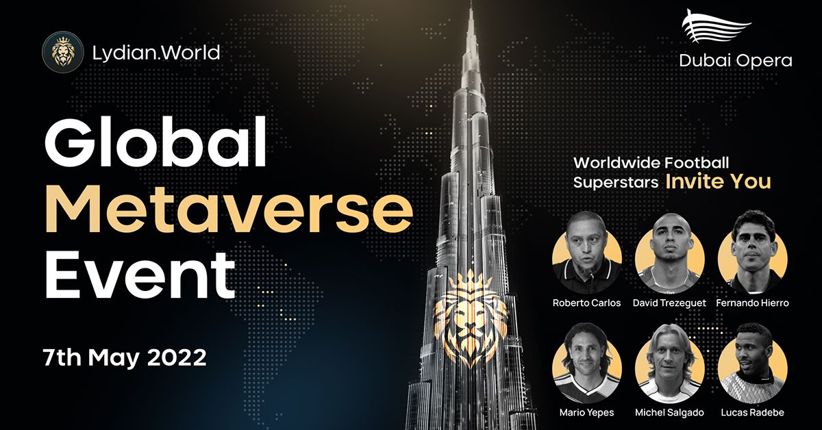 Global Metaverse Event of Lydian.World in Dubai Opera (Feat. Football Superstars)