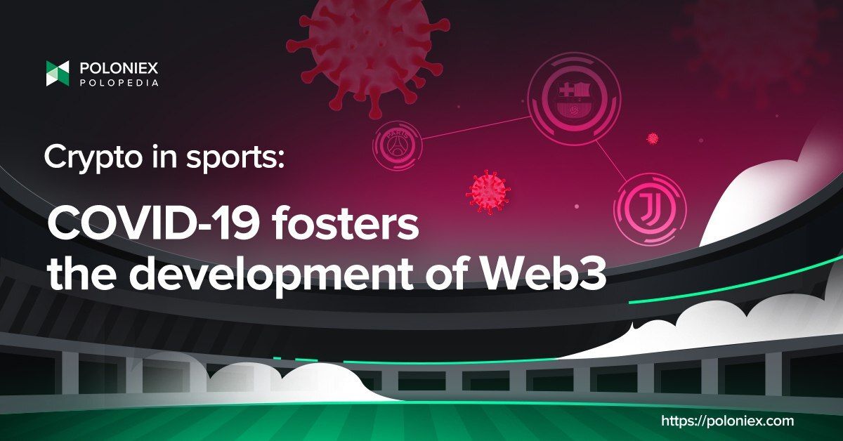 Crypto in Sports: COVID-19 Fosters the Development of Web3