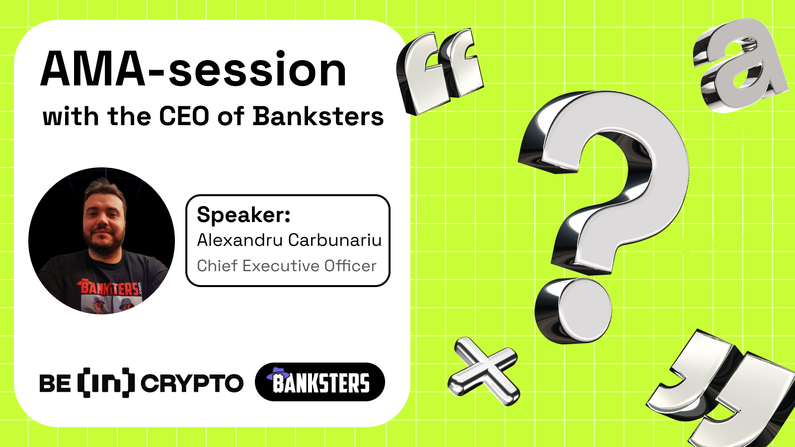 Banksters X BeInCrypto AMA Session
