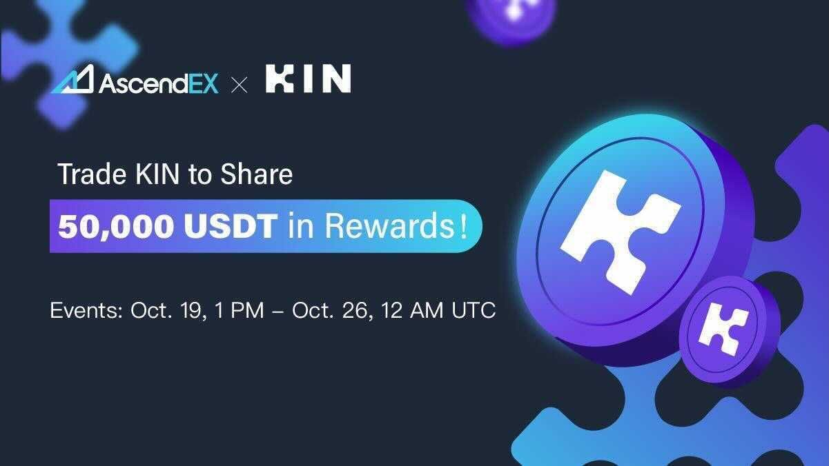AscendEX Lists Kin Token Under KIN/USDT Pair