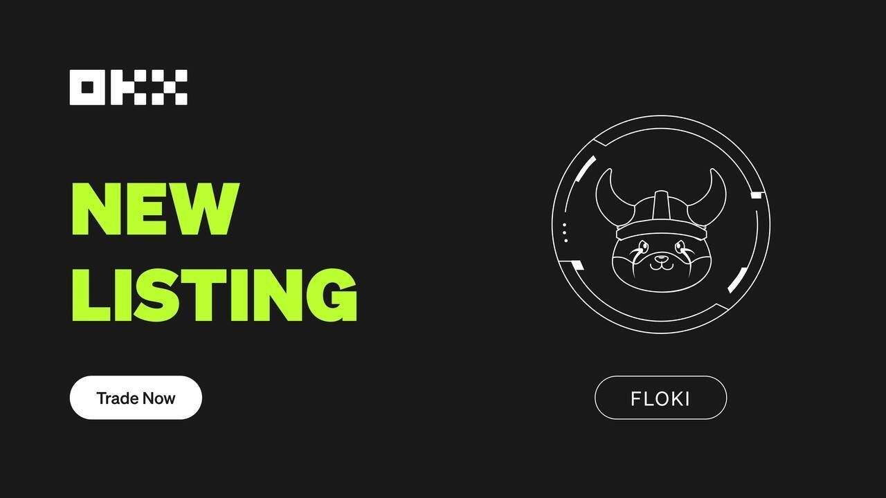 OKX Lists FLOKI For Spot Trading