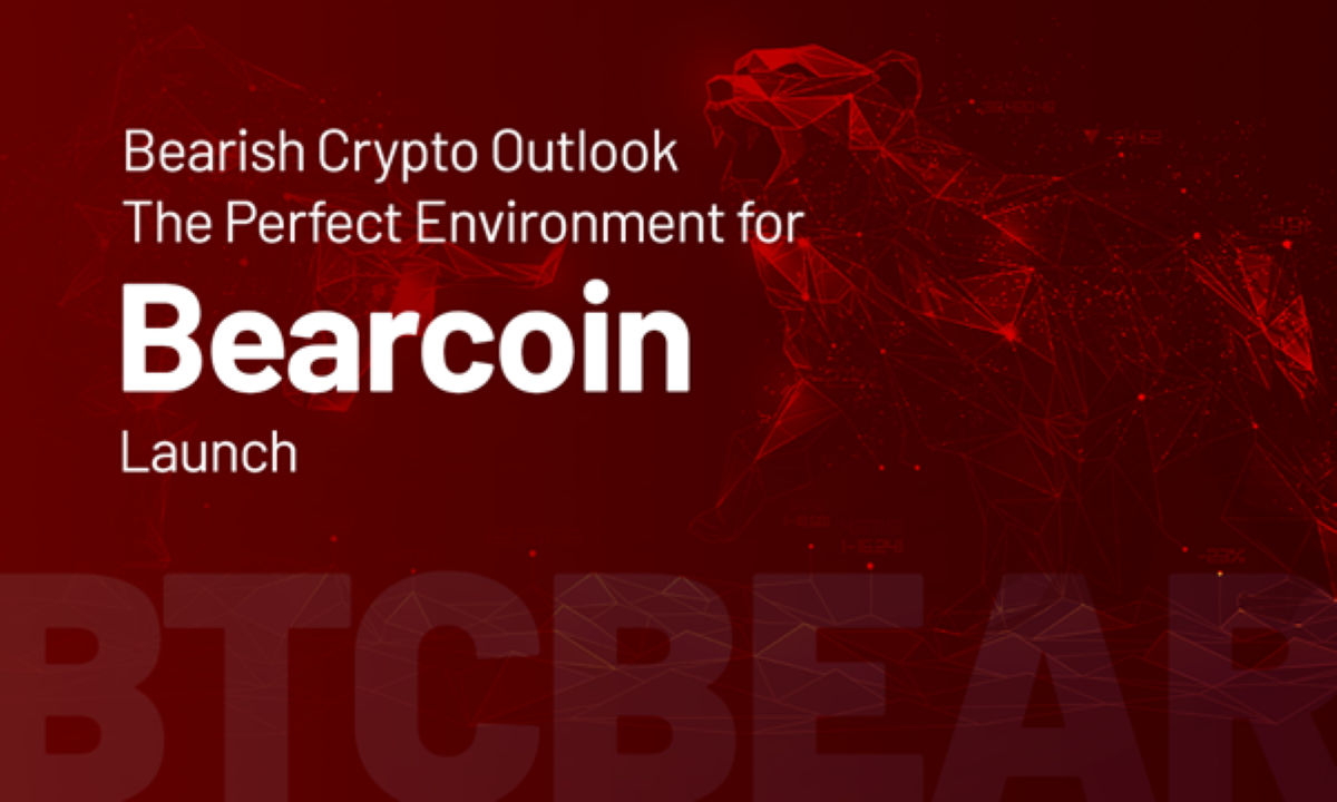 Bearish Crypto Outlook — the Perfect Environment for Bearcoin (BTCBEAR) Launch