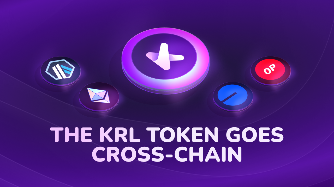 The KRL Token Goes Cross-Chain