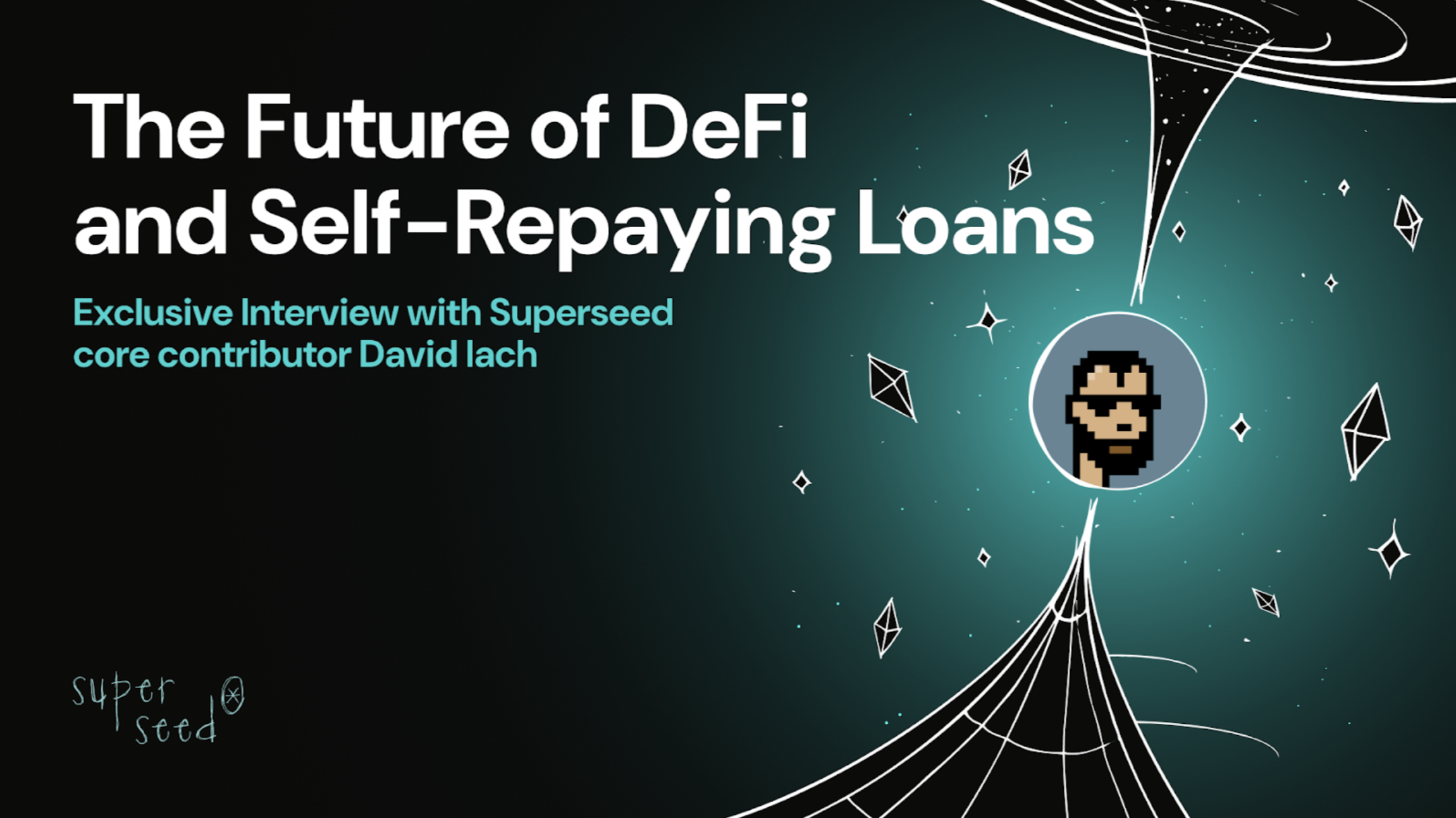 The Future of DeFi and Self-Repaying Loans: Exclusive Interview with Core Contributor David Iach