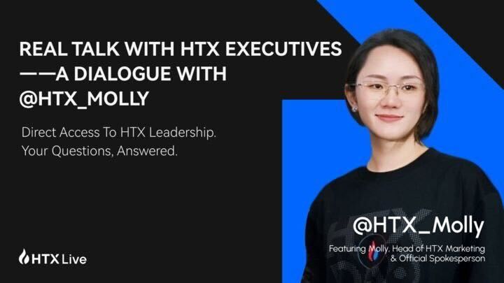 HTX Executives Go Face-to-Face: Molly Highlights User-Centric Perspective and Trust Built Through Sincerity