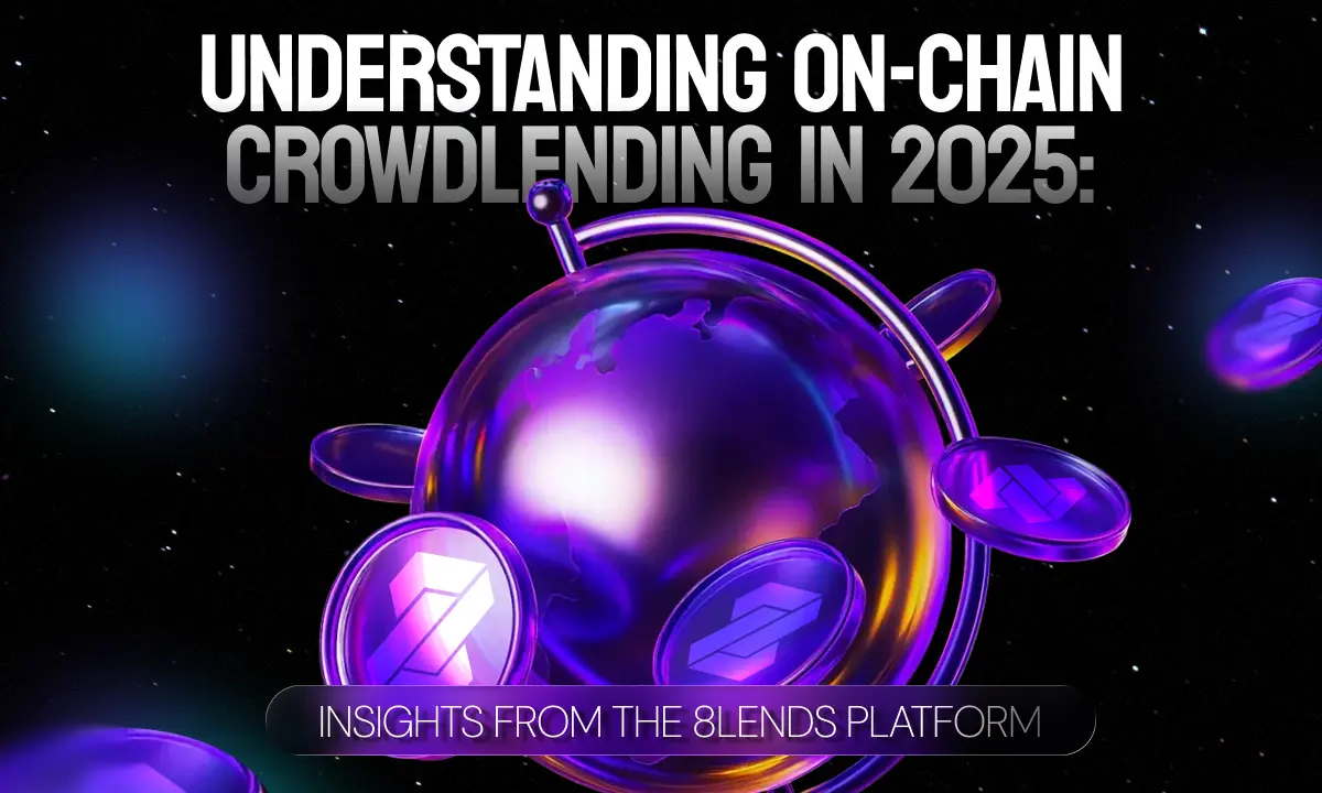 On-Chain-Crowdlending-im-Jahr-2025-verstehen-Einblicke-in-die-8lends-Plattform