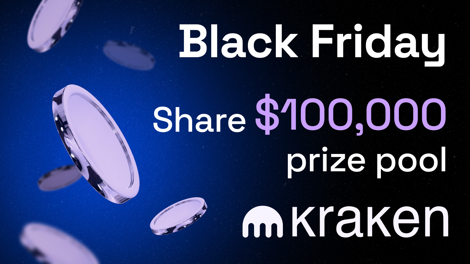 Kraken | $100,000 prize pool