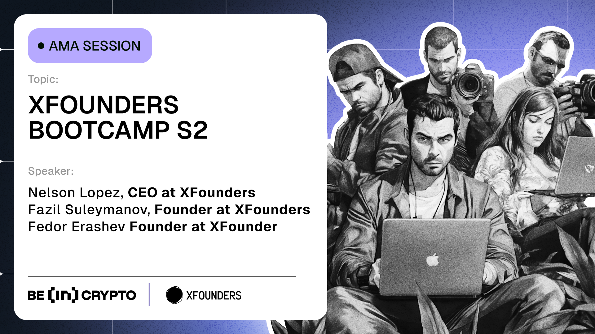 XFounders X BeInCrypto AMA Session: What’s Broken in Web3 Accelerators & How The First Reality Show on Web3 Startups is Set to Change That