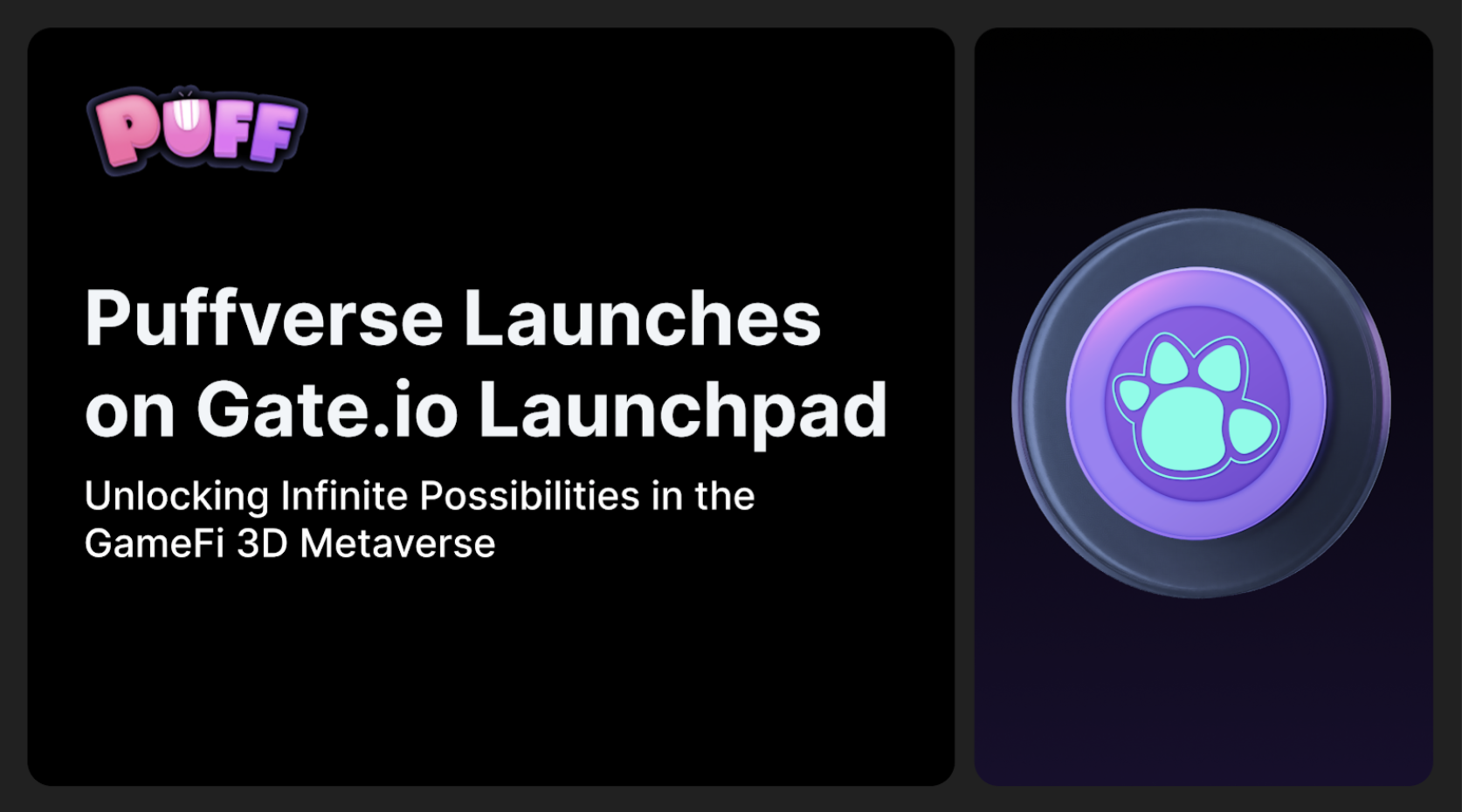 Puffverse Launches on Gate.io Launchpad: Unlocking Infinite Possibilities in the GameFi 3D Metaverse