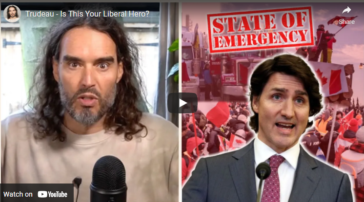 Russell Brand Tears Into Trudeau’s Tyrannical ‘Emergency’ Powers