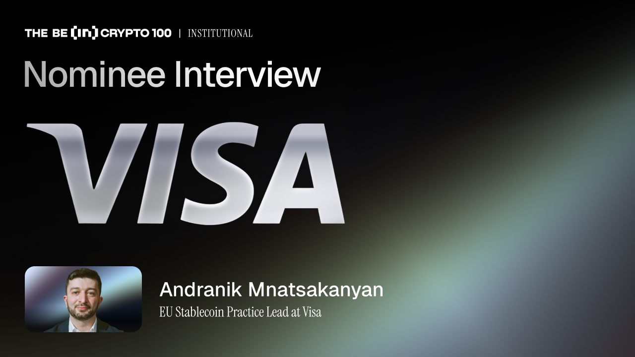 BeInCrypto 100 Institutional Awards Nomination: Visa for Best Stablecoin Infrastructure