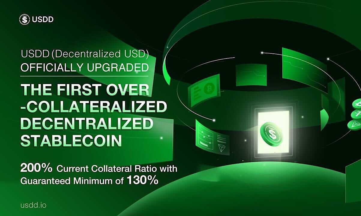 USDD Upgrades Into First Over-Collateralized Decentralized Stablecoin