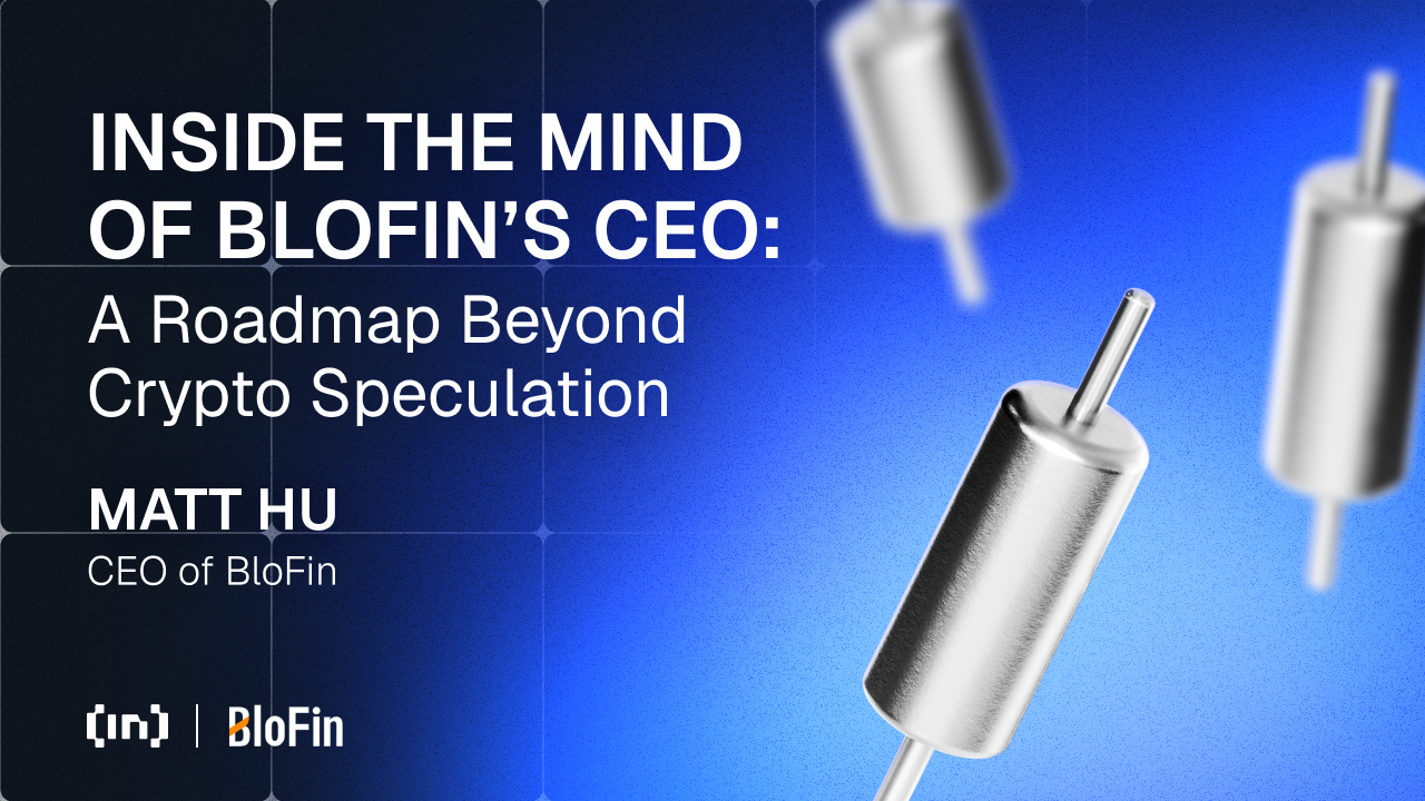 Dentro da mente do CEO da BloFin: um roteiro além da especulação em cripto