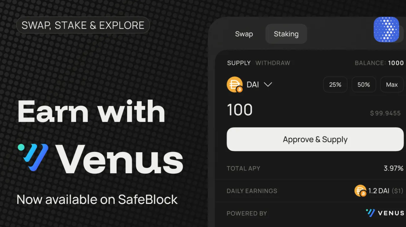SafeBlock Integrasikan Venus Protocol, Permudah Akses Staking DeFi untuk Semua Orang