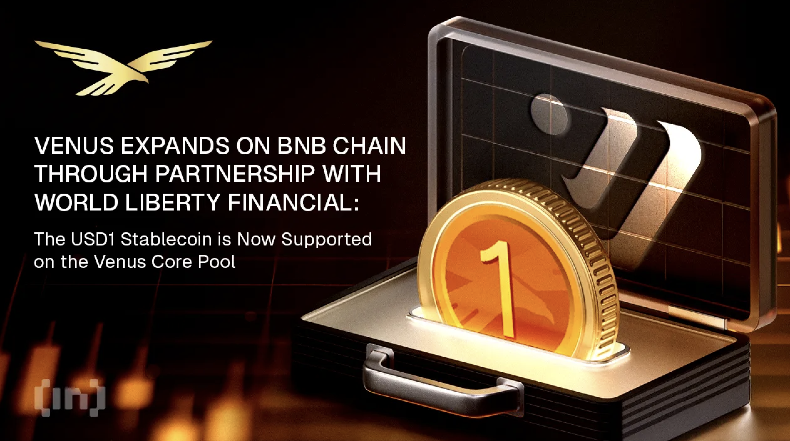 Venus mở rộng trên BNB Chain thông qua quan hệ đối tác với World Liberty Financial