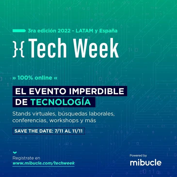 Comenzó la Tech Week LatAm y España, con más de 600 ofertas de empleo en la Industria Tech