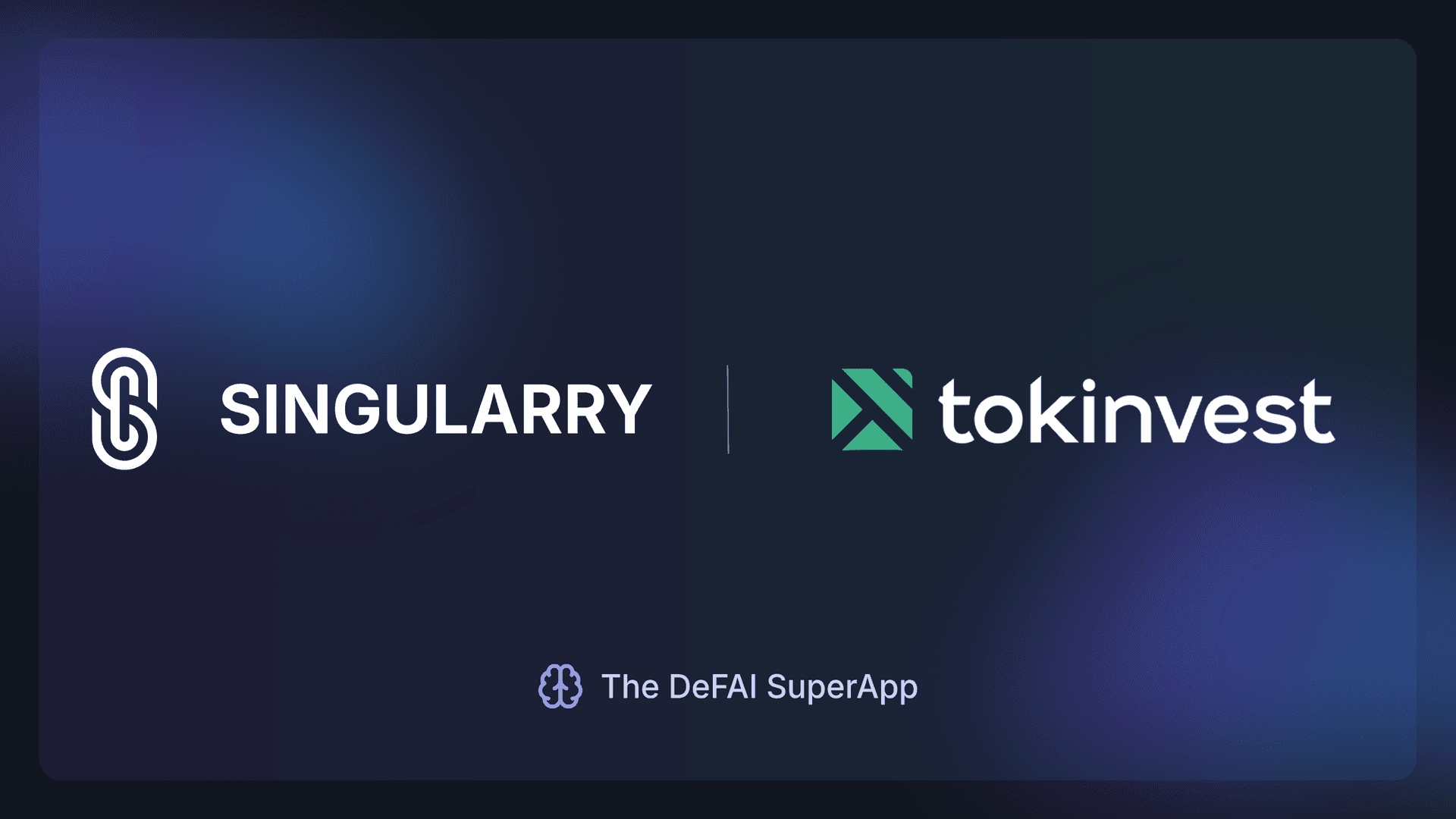 Tokinvest x Singularry SuperApp: Der Merge regulierter realer Vermögenswerte mit der nächsten Generation von DeFAI