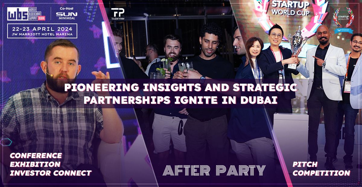 World Blockchain Summit: Pioneering Insights and Strategic Partnerships Ignite in Dubai