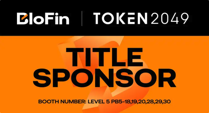 블로핀(BloFin), TOKEN2049 싱가포르 타이틀 스폰서로 참여, 최대 규모 부스와 애프터파티 개최